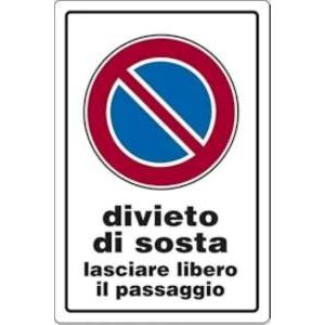 Cartello divieto di sosta pvc lasciare libero il passaggio  20x30 cm
